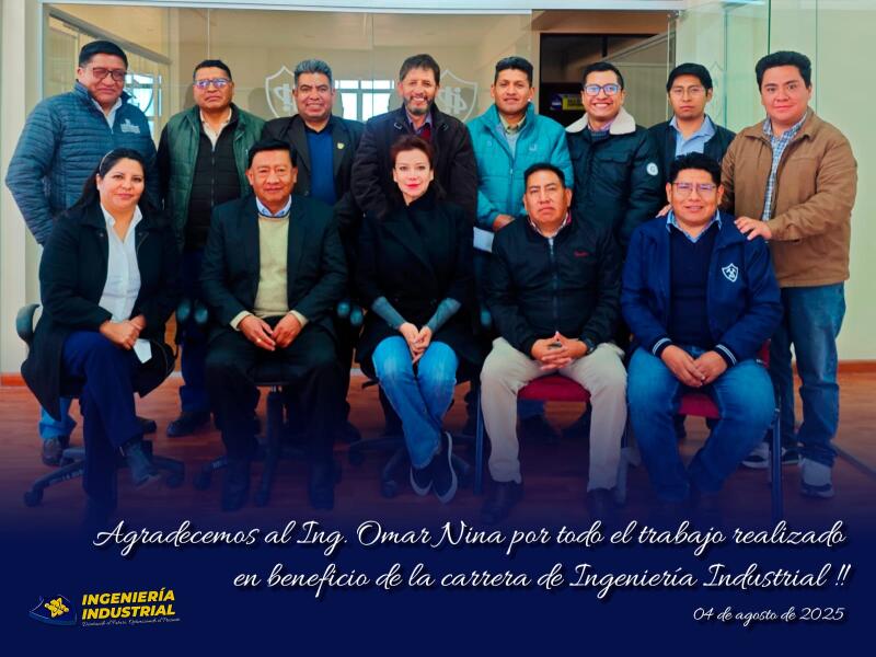 POR SU VALIOSO COMPROMISO Y DEDICACIÓN COMO DIRECTOR DE NUESTRA QUERIDA CARRERA INGENIERIA INDUSTRIAL, UN AGRADECIMIENTO ESPECIAL AL ING. OMAR NINA